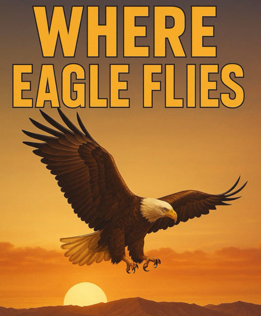 Where Eagles Flies Song